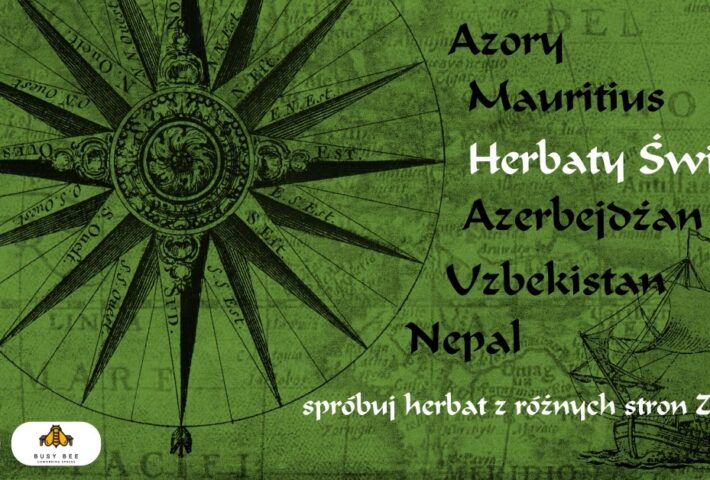 Herbaty Świata – spróbuj herbat z różnych stron Ziemi