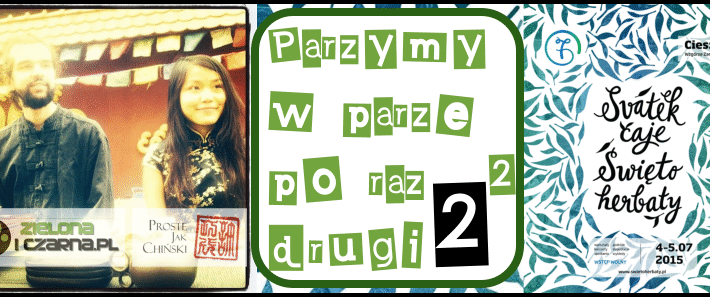 „Parzymy w parze po raz drugi.” Przejawianie Yin i Yang w ceremonii herbacianej