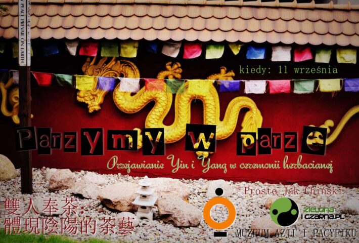 „Parzymy w parze.” Przejawianie Yin i Yang w ceremonii herbacianej